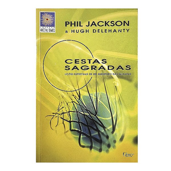 Cestas Sagradas - Phil Jackson/Hugh Delehanty