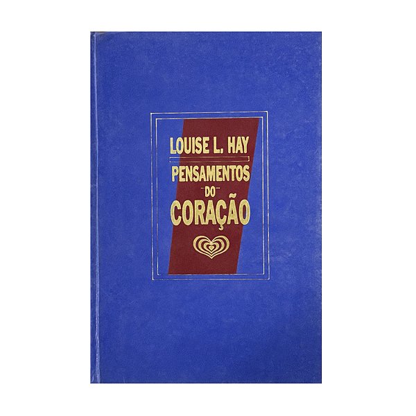 Pensamentos Do Coração - Louise L. Hay