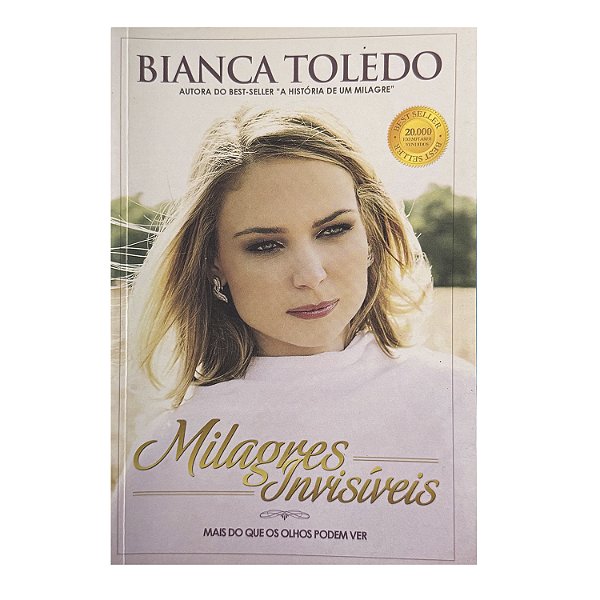 Milagres Invisíveis - Bianca Toledo