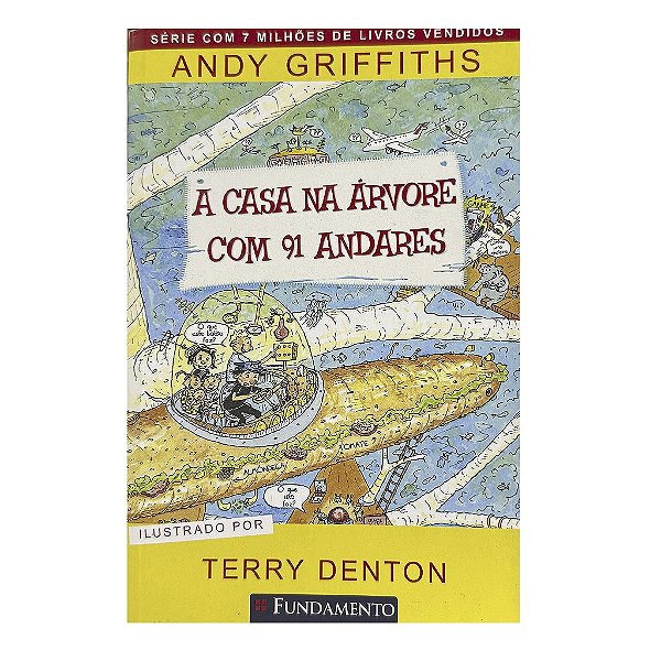 A Casa Na Árvore Com 91 Andares - Andy Griffiths/Terry Denton