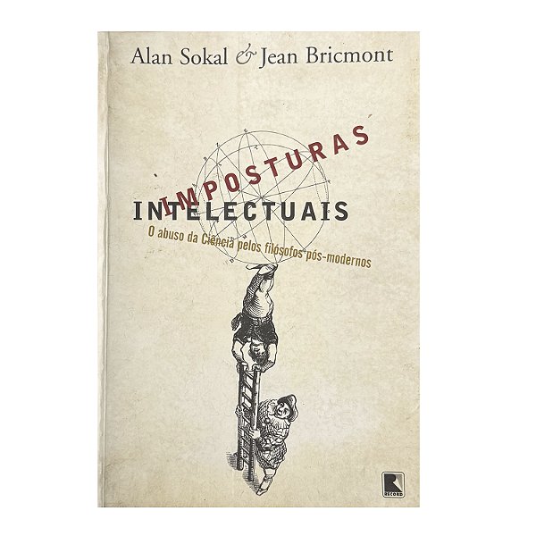 Imposturas Intelectuais - Alan Sokal/Jean Bricmont