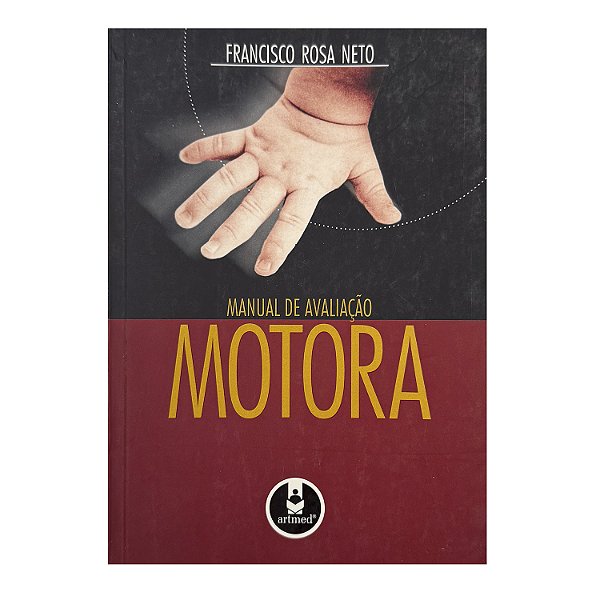 Manual De Avaliação Motora - Francisco Rosa Neto