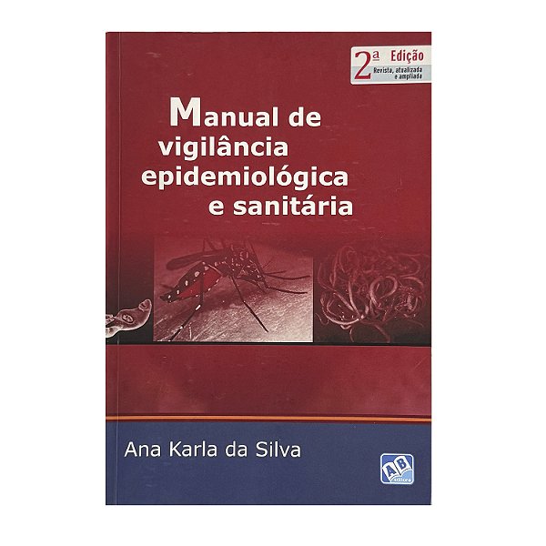 Manual De Vigilância Epidemiológica E Sanitária - Ana Karla Da Silva