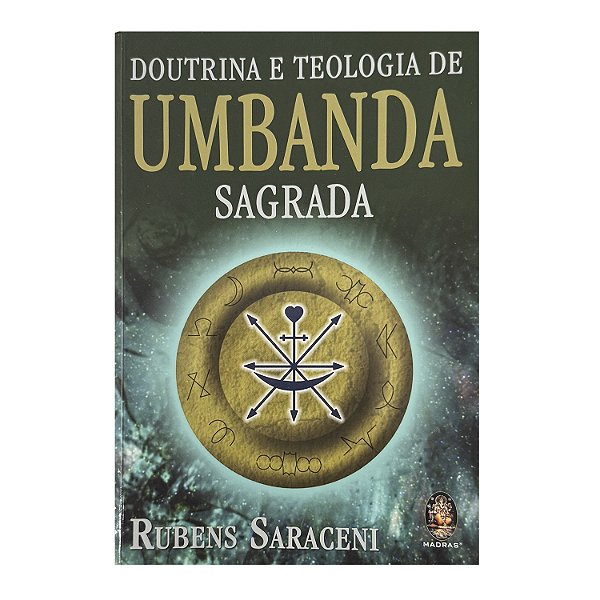 Doutrina E Teologia De Umbanda Sagrada - Rubens Saraceni