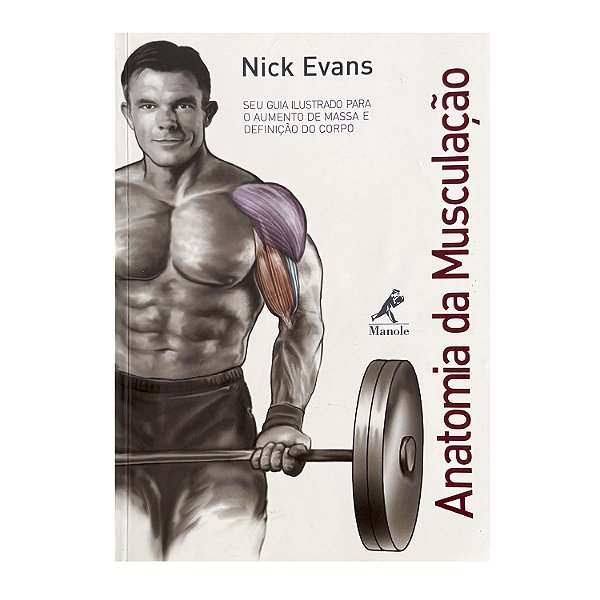 Anatomia Da Musculação - Nick Evans