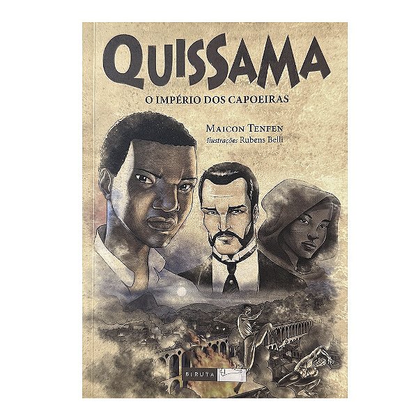 Quissama: O Império Dos Capoeiras - Maicon Tenfen