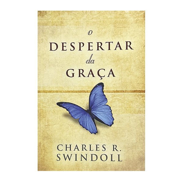 O Despertar Da Graça - Charles R. Swindoll
