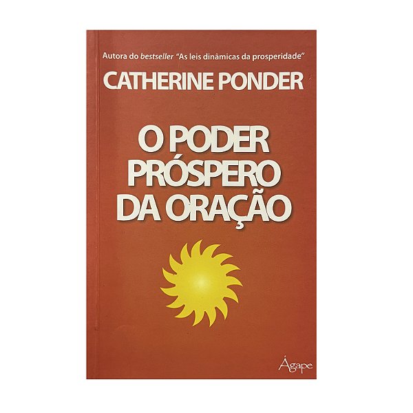 O Poder Próspero Da Oração - Catherine Ponder