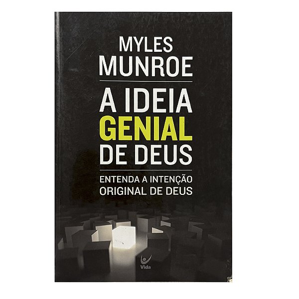 A Ideia Genial De Deus - Myles Munroe