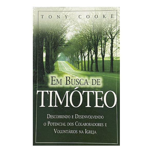Em Busca De Timóteo - Tony Cooke