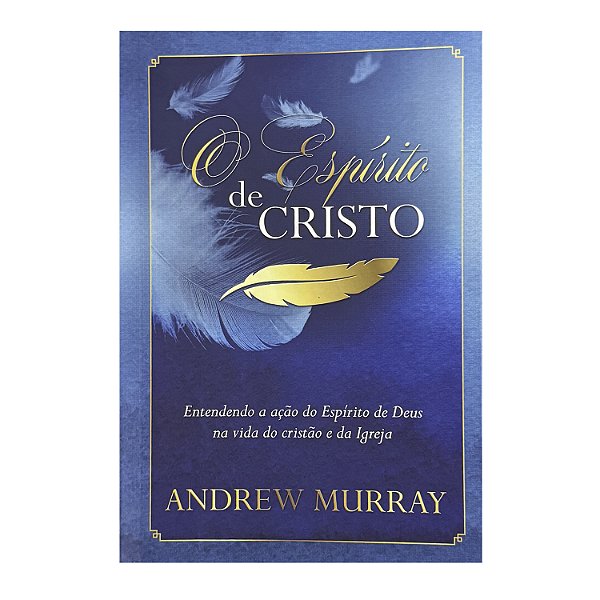 O Espírito De Cristo - Andrew Murray