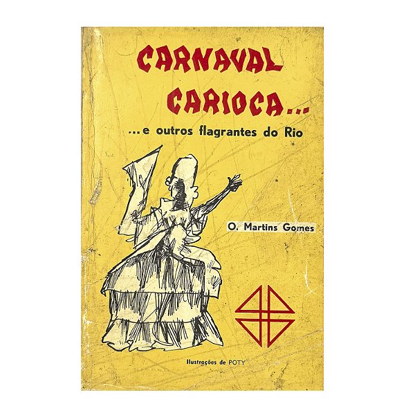 Carnaval Carioca... E Outros Flagrantes Do Rio - O. Martins Gomes