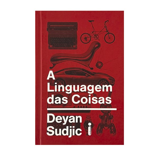 A Linguagem Das Coisas - Deyan Sudjic