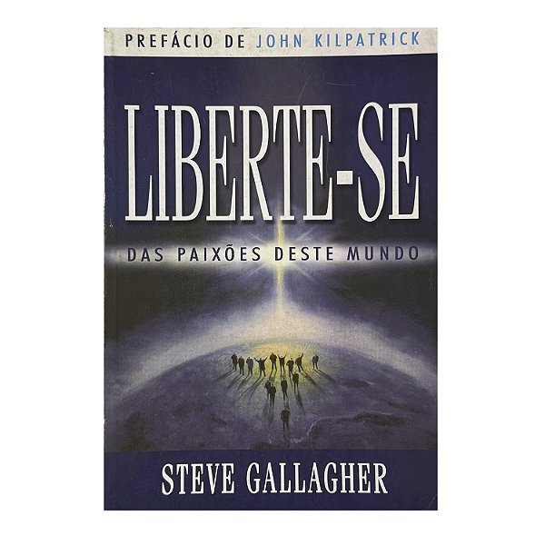 Liberte-se - Steve Gallagher
