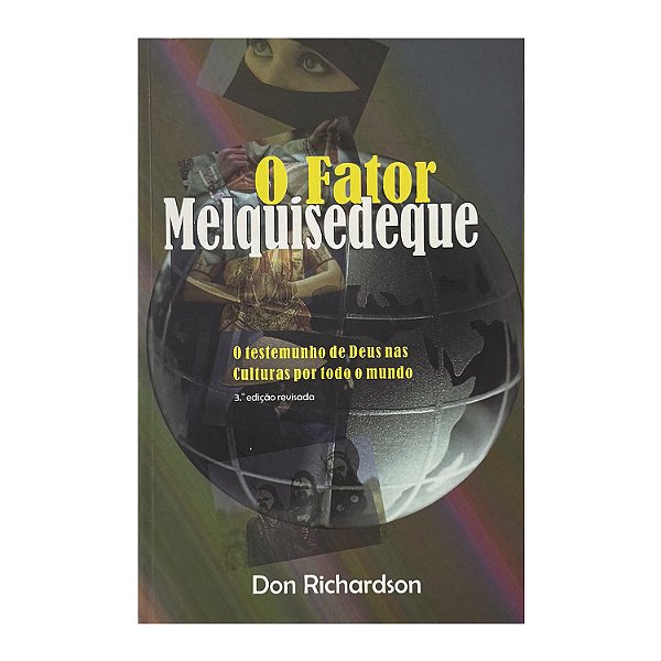 O Fator Melquisedeque - Don Richardson