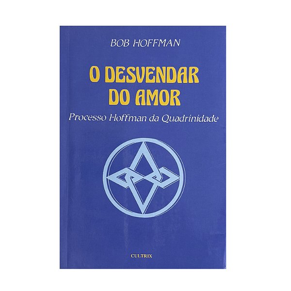 O Desvendar Do Amor - Bob Hoffman