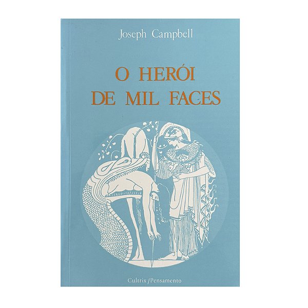 O Herói De Mil Faces - Joseph Campbell