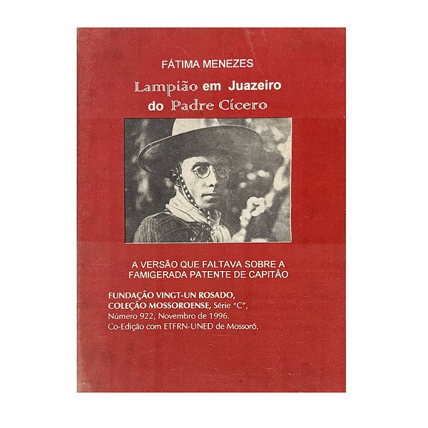 Lampião Em Juazeiro Do Padre Cícero - Fátima Menezes