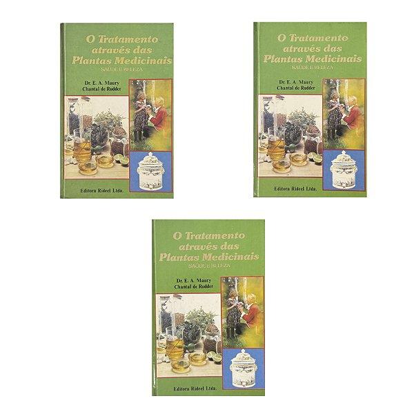 O Tratamento Através Das Plantas Medicinais - 3 Volumes - E. A. Maury Chantal De Rudder