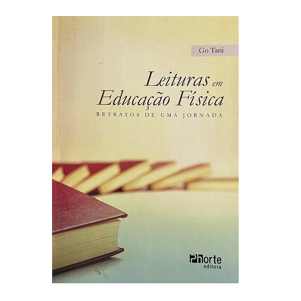 Leituras Em Educação Física - Go Tani