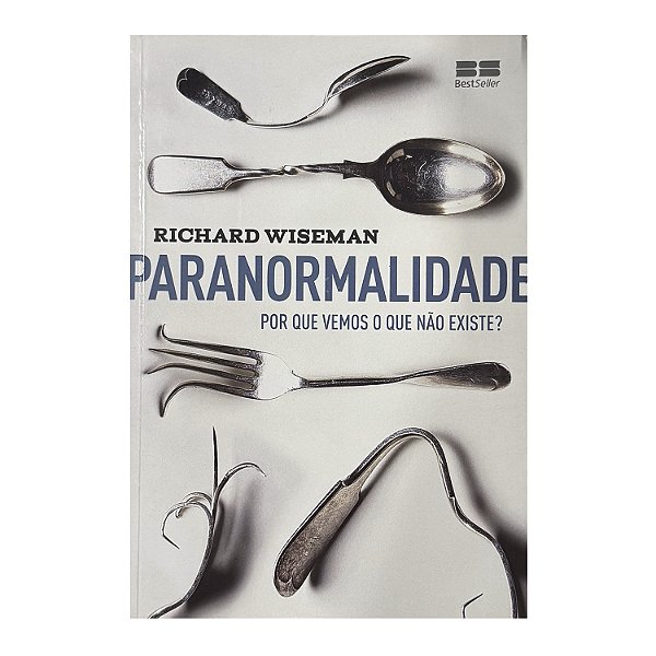 Paranormalidade - Richard Wiseman