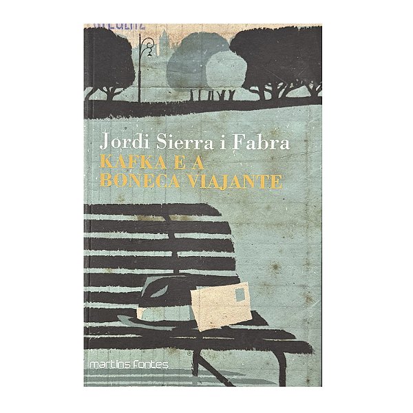 Kafka E A Boneca Viajante - Jordi Sierra I Fabra