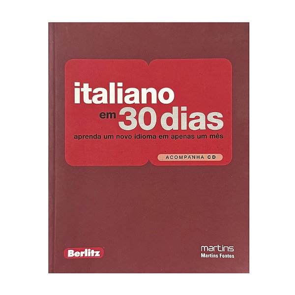 Italiano Em 30 Dias - Paola Frattola/Roberta Constantino