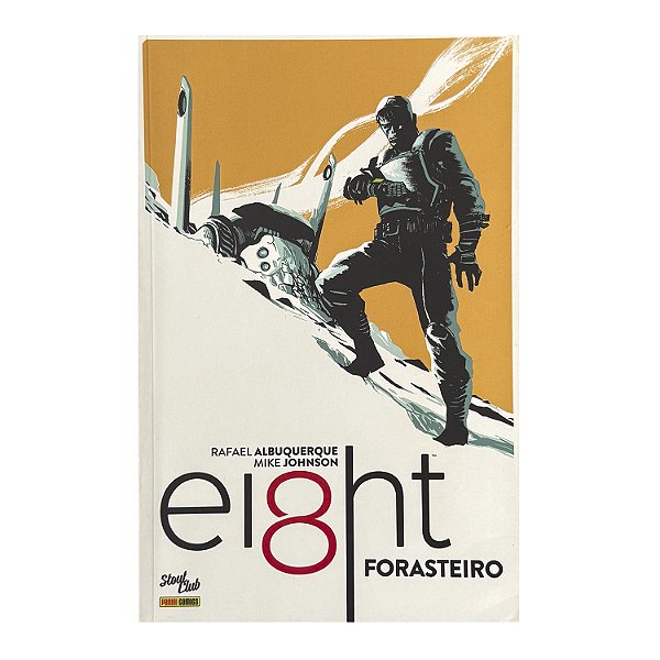 Eight: Forasteiro - Rafael Albuquerque/Mike Johnson