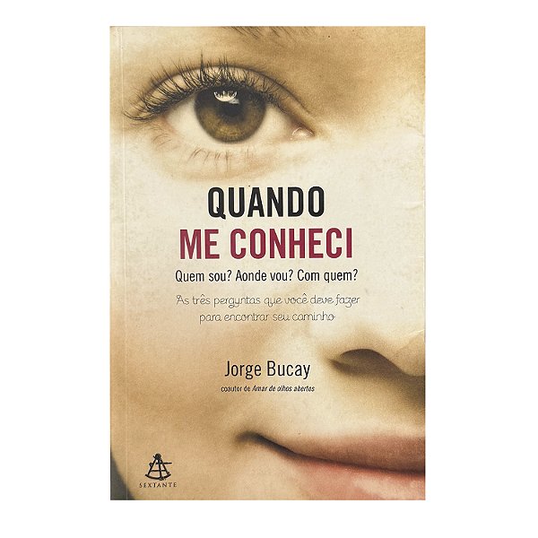 Quando Me Conheci - Jorge Bucay