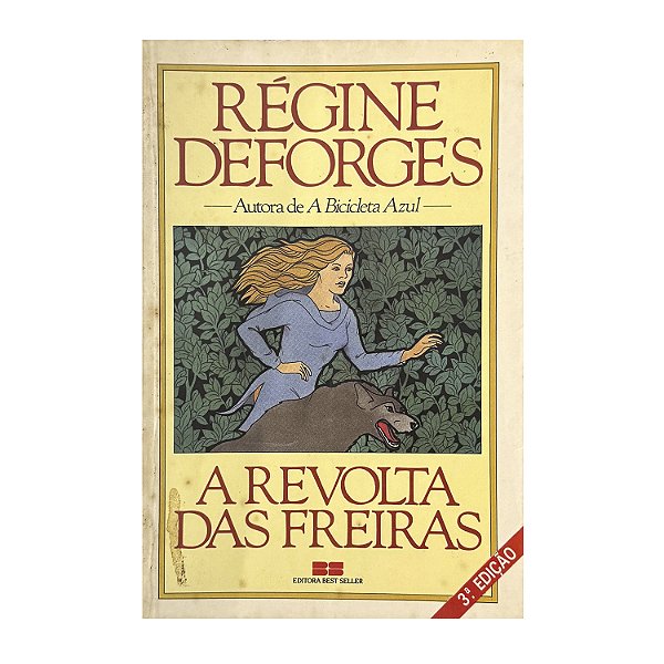 A Revolta Das Freiras - Régine Deforges