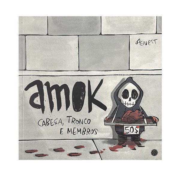 Amok: Cabeça, Tronco E Membros - Benett