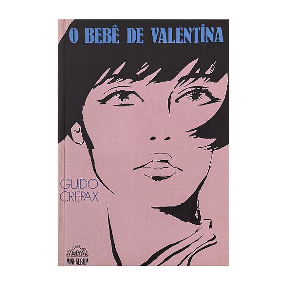 O Bebê De Valentina - Guido Crepax