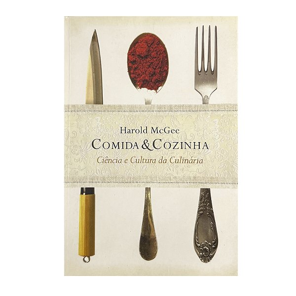 Comida & Cozinha - Harold McGee