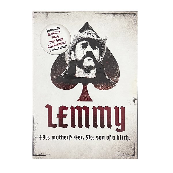 Lemmy: 49% Motherf**ker. 51% Son Of A Bitch.