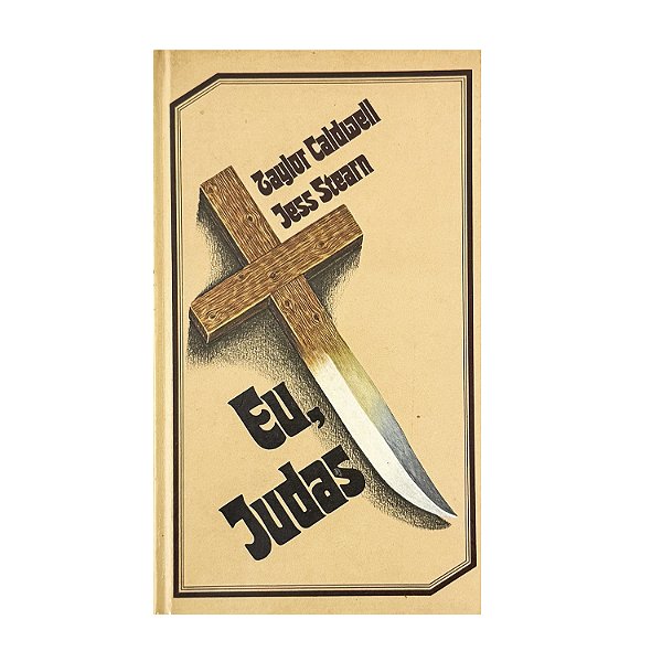 Eu, Judas - Taylor Caldwell/Jess Stearn