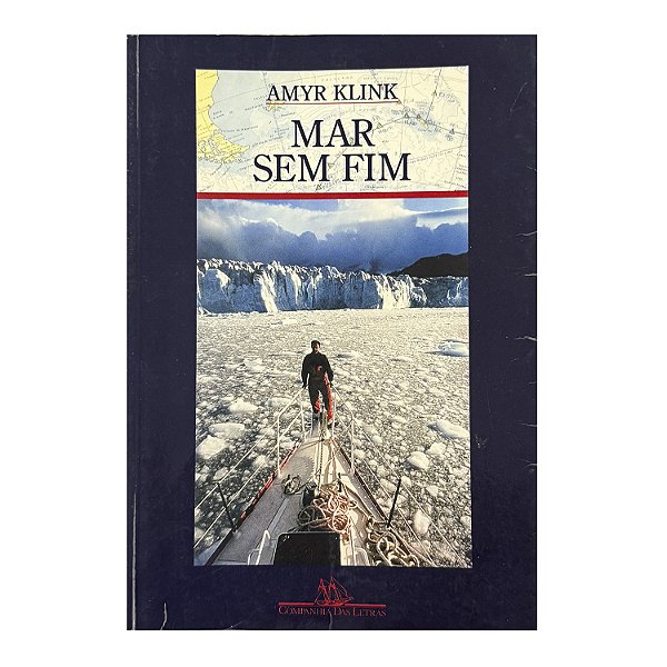 Mar Sem Fim - Amyr Klink