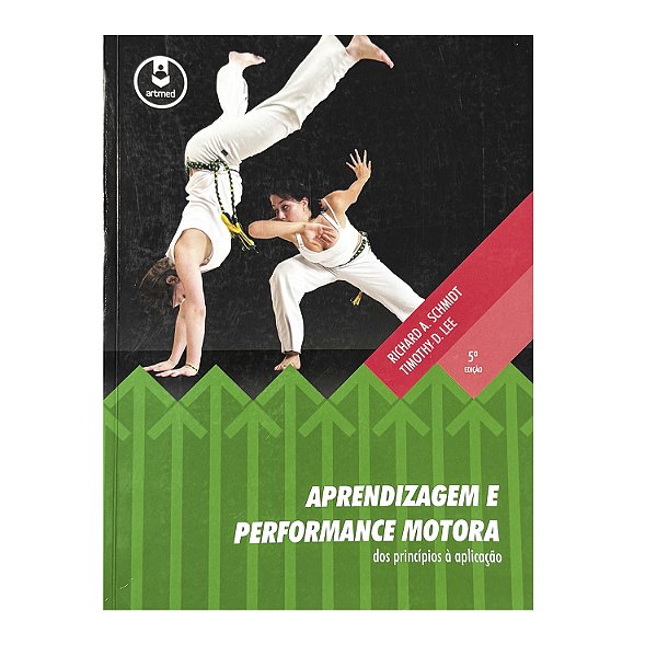 Aprendizagem E Performance Motora - Richard A. Schmidt/Timothy D. Lee