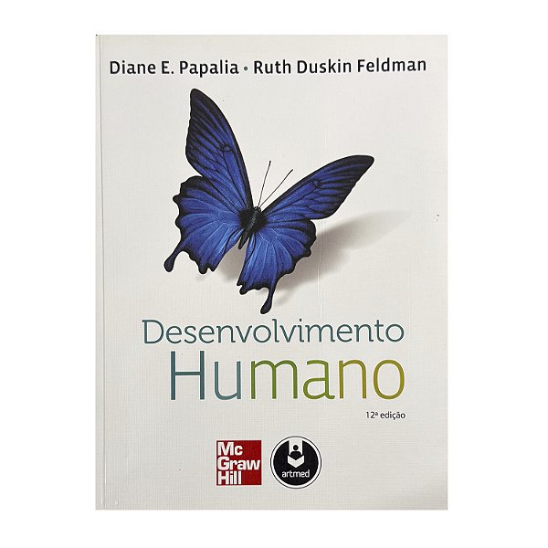 Desenvolvimento Humano - Diane E. Papalia/Ruth Duskin Feldman