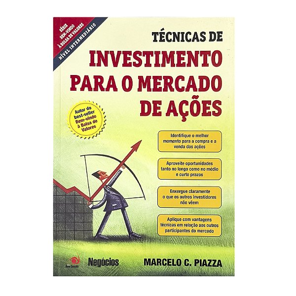 Técnicas De Investimento Para O Mercado De Ações - Marcelo C. Piazza