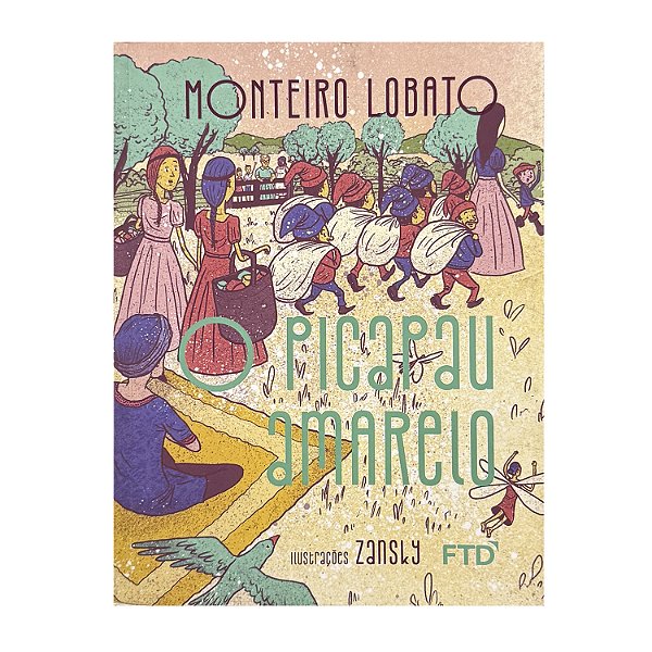 O Picapau Amarelo - Monteiro Lobato