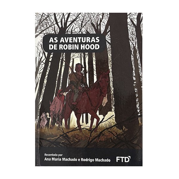 As Aventuras De Robin Hood - Ana Maria Machado/Rodrigo Machado