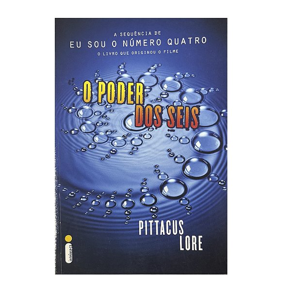 O Poder Dos Seis - Pittacus Lore