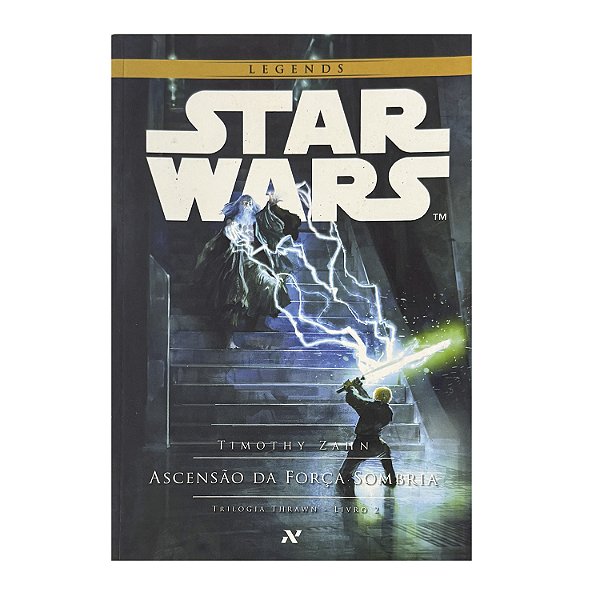 Star Wars Legends: Ascensão Da Força Sombria - Livro 2 - Timothy Zahn