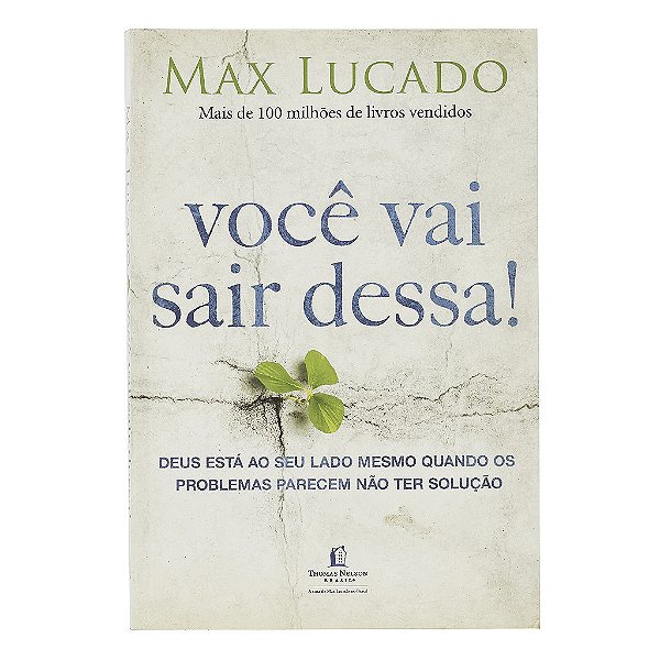 Você Vai Sair Dessa! - Max Lucado