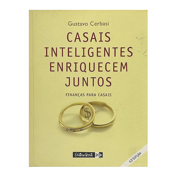 Casais Inteligentes Enriquecem Juntos - Gustavo Cerbasi