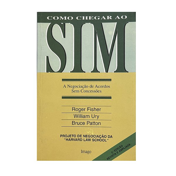 Como Chegar Ao Sim - Roger Fisher/William Ury/Bruce Patton