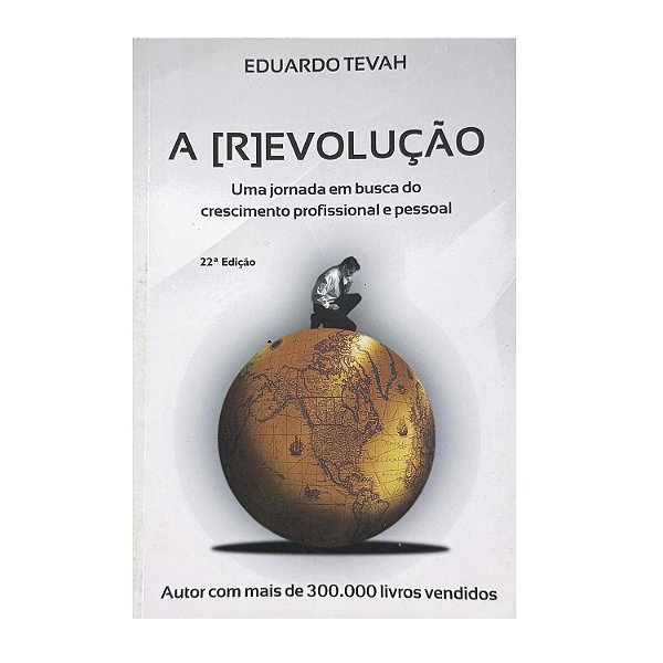 A [R]evolução - Eduardo Tevah