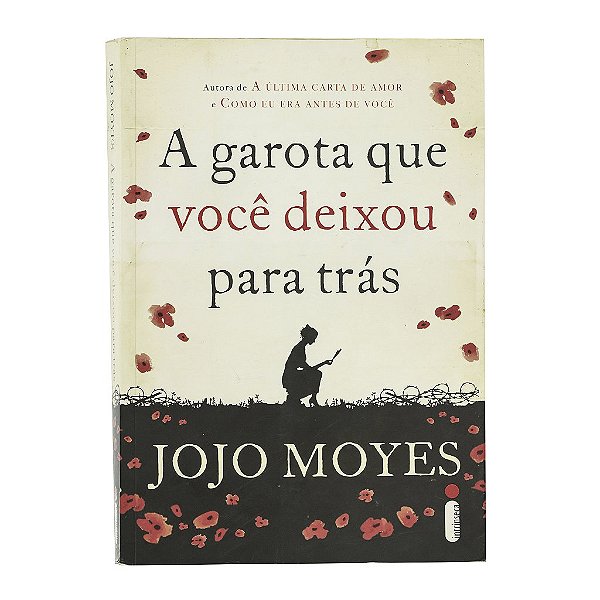 A Garota Que Você Deixou Para Trás - Jojo Moyes
