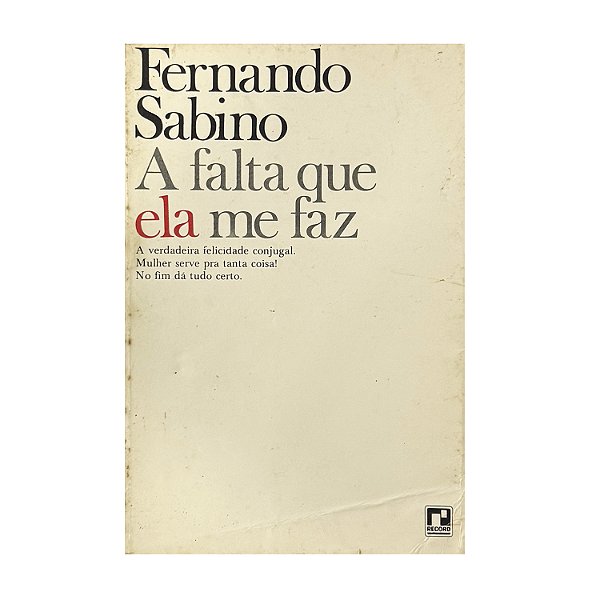 A Falta Que Ela Me Faz - Fernando Sabino
