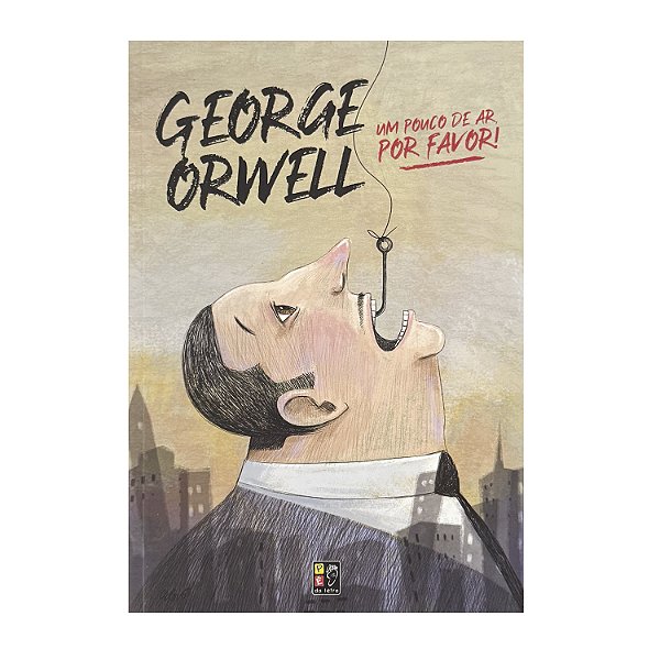 Um Pouco de Ar, Por Favor! - George Orwell